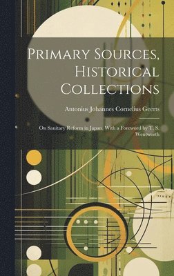 Primary Sources, Historical Collections 1