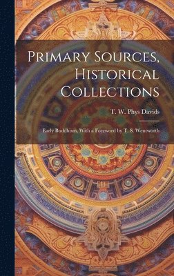 Primary Sources, Historical Collections 1