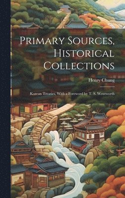 Primary Sources, Historical Collections 1