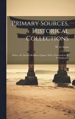 Primary Sources, Historical Collections 1