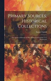 bokomslag Primary Sources, Historical Collections