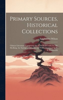 Primary Sources, Historical Collections 1