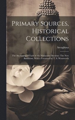 Primary Sources, Historical Collections 1