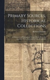 bokomslag Primary Sources, Historical Collections