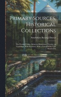 bokomslag Primary Sources, Historical Collections