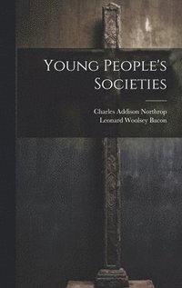 bokomslag Young People's Societies