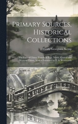 Primary Sources, Historical Collections 1