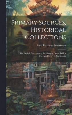 Primary Sources, Historical Collections 1