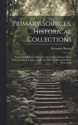 bokomslag Primary Sources, Historical Collections