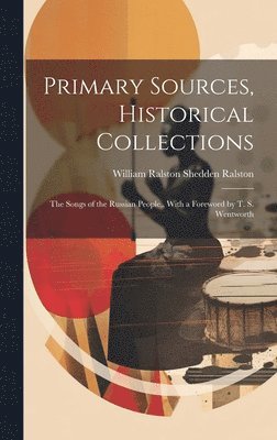 bokomslag Primary Sources, Historical Collections