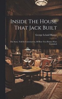 bokomslag Inside The House That Jack Built