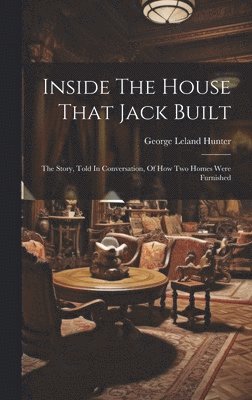 Inside The House That Jack Built 1