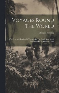 bokomslag Voyages Round The World