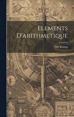 Elements D'arithmetique 1