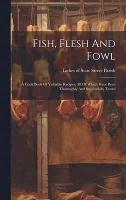 bokomslag Fish, Flesh And Fowl