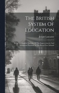 bokomslag The British System Of Education