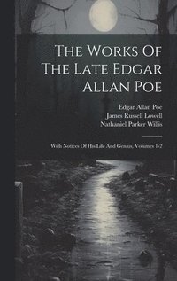 bokomslag Works Of The Late Edgar Allan Poe
