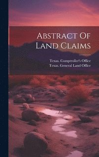 bokomslag Abstract Of Land Claims