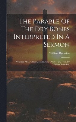 The Parable Of The Dry Bones Interpreted In A Sermon 1