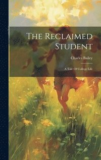 bokomslag The Reclaimed Student