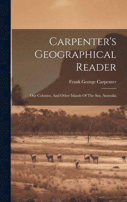 bokomslag Carpenter's Geographical Reader