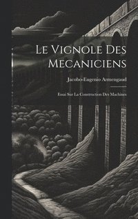 bokomslag Le Vignole Des Mecaniciens