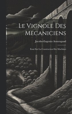 Le Vignole Des Mecaniciens 1