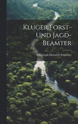 Kluger Forst- Und Jagd-beamter 1