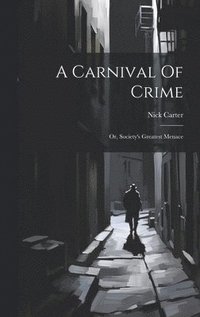 bokomslag A Carnival Of Crime