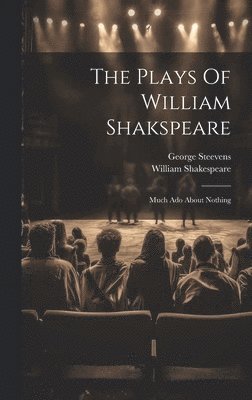 bokomslag The Plays Of William Shakspeare