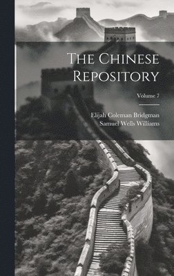Chinese Repository; Volume 7