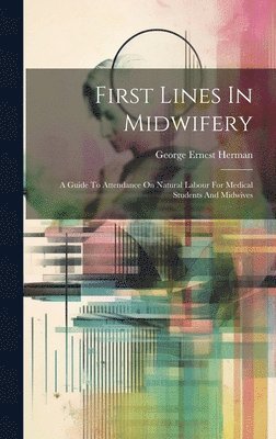 bokomslag First Lines In Midwifery