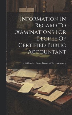 Information In Regard To Examinations For Degree Of Certified Public Accountant 1