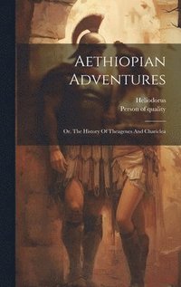 bokomslag Aethiopian Adventures