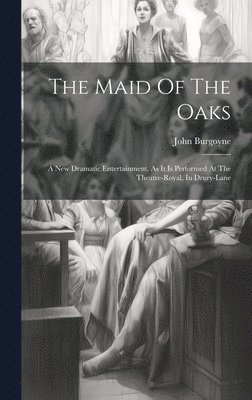 The Maid Of The Oaks 1