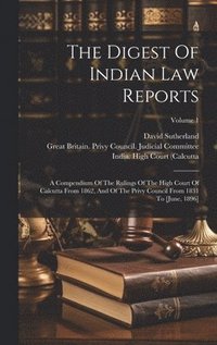 bokomslag The Digest Of Indian Law Reports