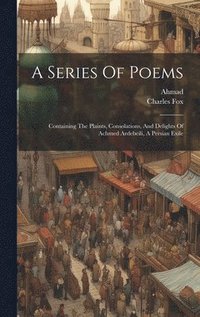 bokomslag A Series Of Poems