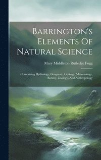 bokomslag Barrington's Elements Of Natural Science