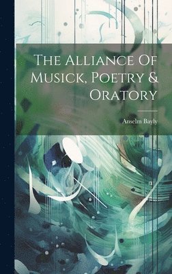 Alliance Of Musick, Poetry & Oratory