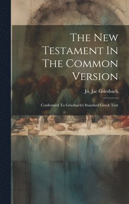 New Testament In The Common Version