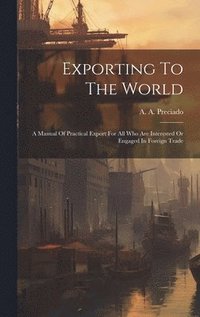 bokomslag Exporting To The World