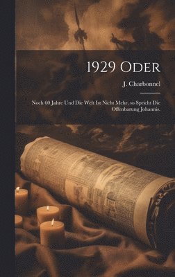 J Charbonnel, J. Charbonnel - 1929 oder, Inbunden