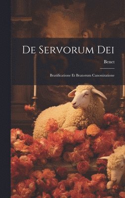 Benet - De Servorum Dei, Inbunden