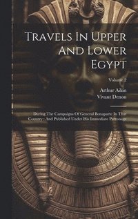 bokomslag Travels In Upper And Lower Egypt