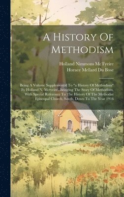 A History Of Methodism 1