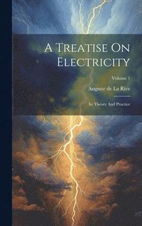 bokomslag Treatise On Electricity
