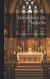 bokomslag Sermones De Mision; Volume 3