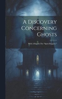 bokomslag Discovery Concerning Ghosts