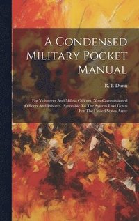 bokomslag A Condensed Military Pocket Manual
