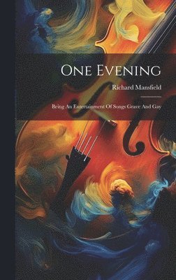 Richard Mansfield - One Evening, Inbunden